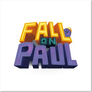 'Fall On Paul' Logo Posters and Art